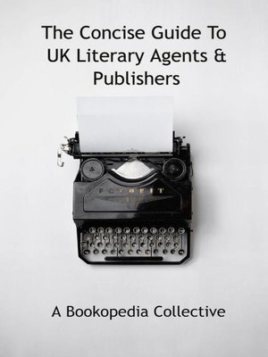 cover image of The Concise Guide to UK Literary Agents & Publishers